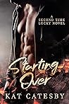 Starting Over (Second Time Lucky Book 1)