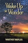 Wake Up to Wonder