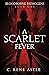 A Scarlet Fever (Bloodborne Pathogens)