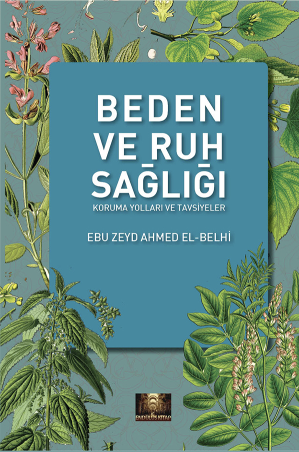 Beden ve Ruh Sağlığı Koruma Yolları ve Tavsiyeler
