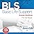 Basic Life Support (BLS) Provider Handbook