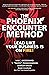 The Phoenix Encounter Method: Lead Like Your Business Is on Fire!