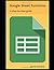 Google Sheet Functions: A step-by-step guide (Google Workspace apps)