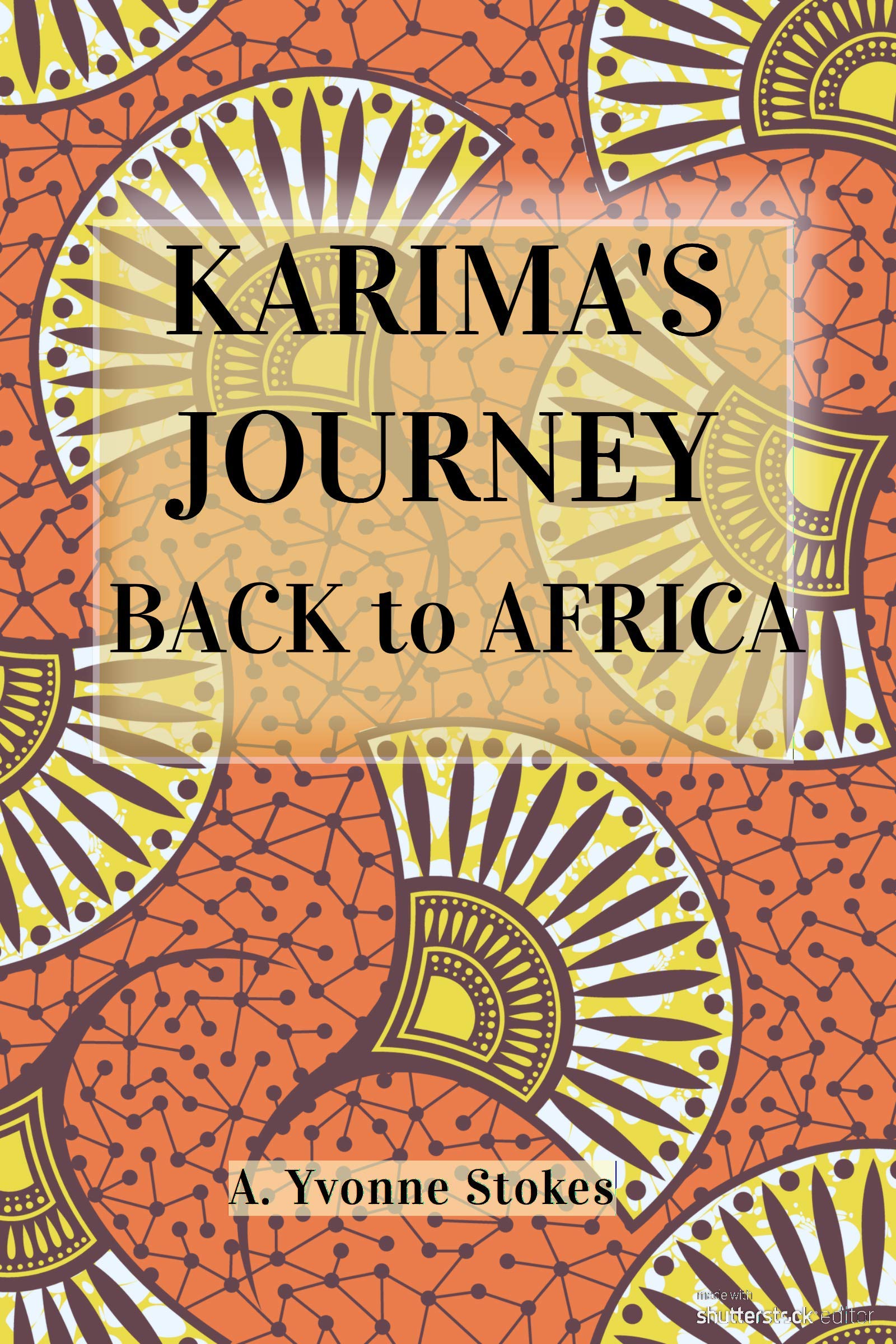 Karima's Journey: Back to Africa (Kindle Edition)