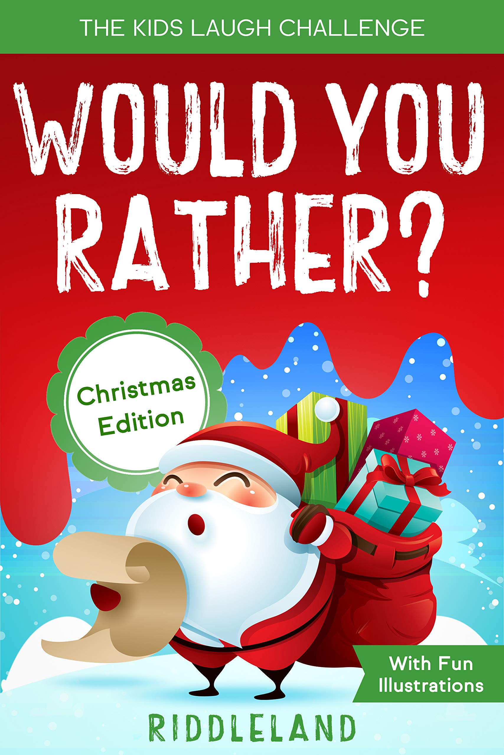 It's Laugh O'Clock: Would You Rather? Christmas Edition: A Hilarious and Interactive Question Game Book for Boys and Girls - Stocking Stuffer for Kids (Fun Christmas Books For Kids)
