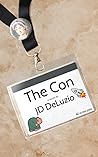 The Con by J.D. DeLuzio