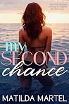 My Second Chance by Matilda Martel