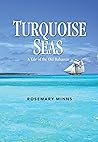 Turquoise Seas: A...