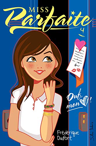 Ouf, mon coeur! (Miss Parfaite, #4)