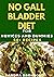 No Gall Bladder Diet For Novices And Dummies by Sandra Bronson