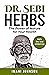 Dr. Sebi Herbs: A Handy Alk...
