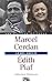 Marcel Cerdan, Edith Piaf : le bel amour (Les Couples Celebres)