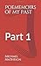 Poememoirs of my Past: Part 1