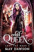 Rebel Queen