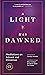 A Light Has Dawned: Meditat...