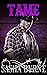 Tame (Liberty, Montana Book 2)