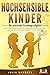 HOCHSENSIBLE KINDER - Der p...
