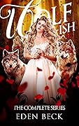 Wolfish: The Complete Series #1-3