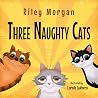 Three Naughty Cats Three Naughty Cats
