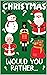 Christmas Would You Rather?...