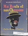 Ma route et mes chansons, petite édition illustrée, 1900-1950