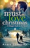 Must Love Christmas (Glasgow Lads on Ice #2)