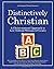 Distinctively Christian by Milton V. Uecker