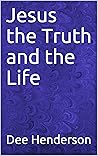Jesus the Truth a...