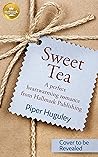 Sweet Tea: A perfect heartwarming romance from Hallmark Publishing Book cover for Sweet Tea: A perfect heartwarming romance from Hallmark Publishing