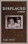 Displaced: A Memoir