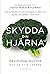 skydda din hjärna : om tarmbakteriernas förmåga att läka och skydda din hjärna - hela livet