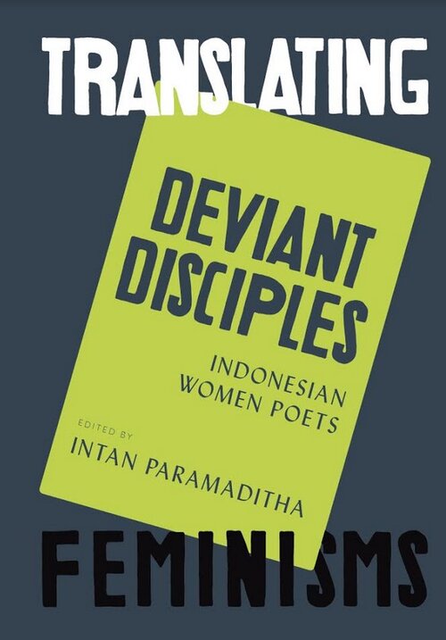 Deviant Disciples: Indonesian Women Poets