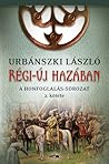 Régi-új hazában by Urbánszki László