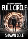 Full Circle: The Road to Redemption