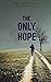 The Only Hope