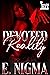 Devoted Reality
