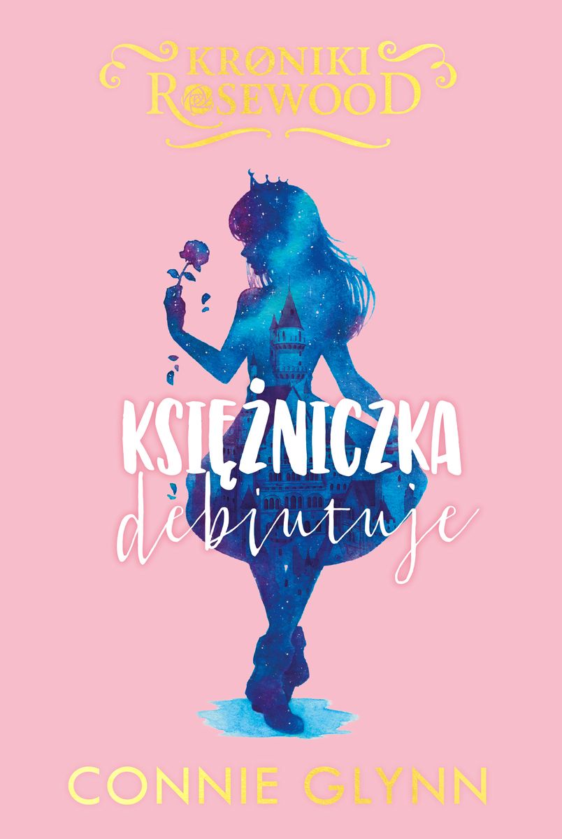 Księżniczka debiutuje (Kroniki Rosewood, #2)