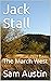 Jack Stall: The March West