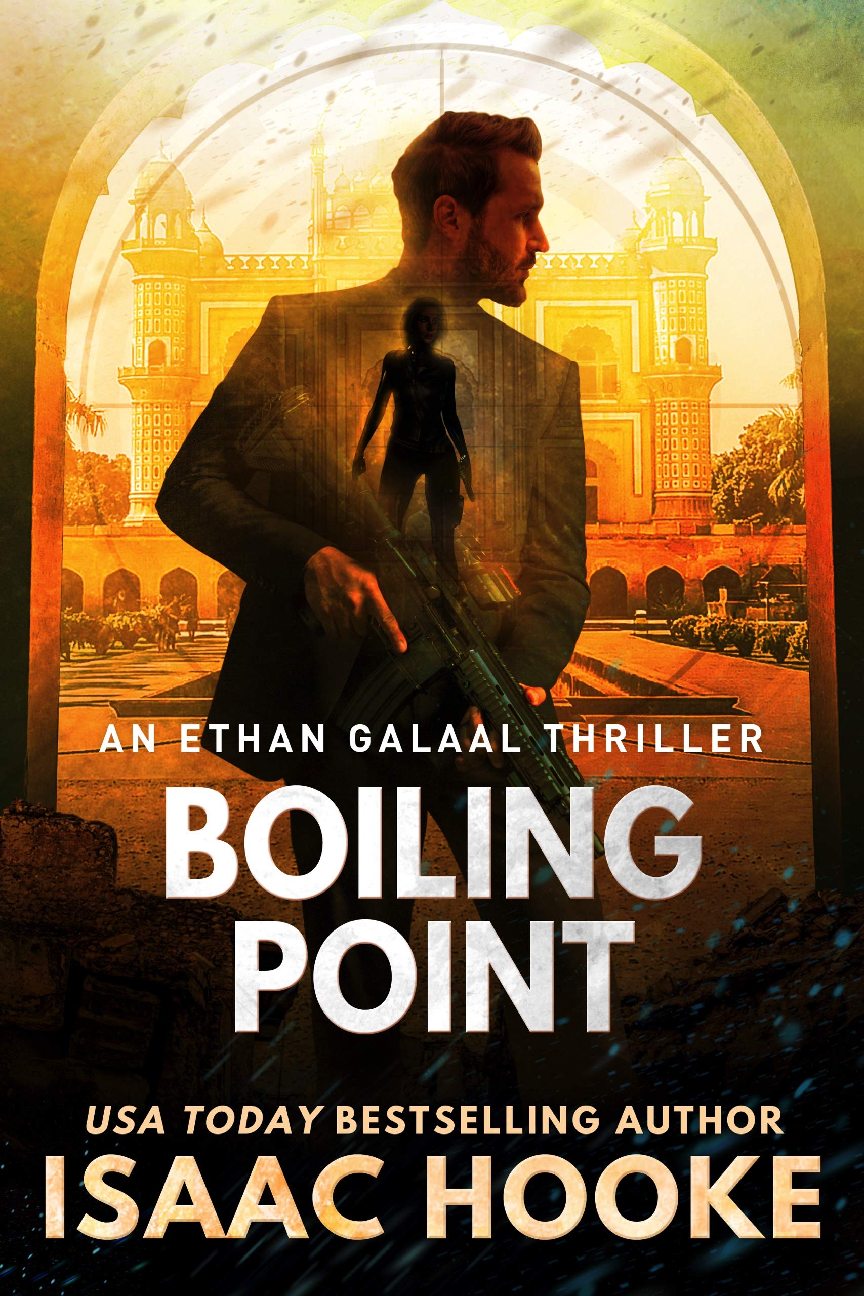 Boiling Point (An Ethan Galaal Thriller Book 4)