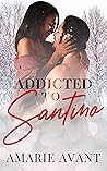 Addicted to Santino