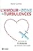L'amour en zone de turbulences by Randi Gunther