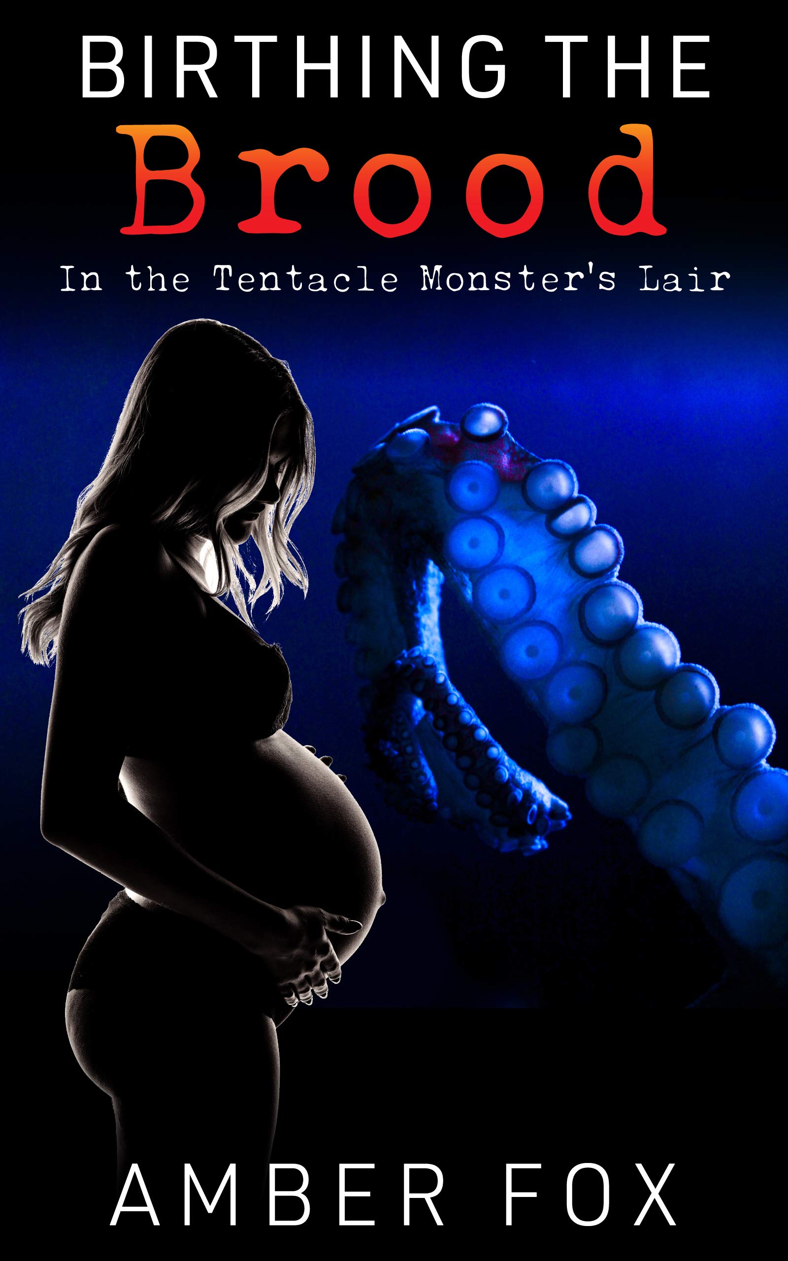 In the Tentacle Monster's Lair (Birthing the Brood #1)