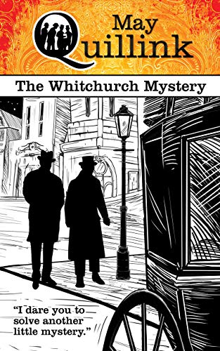 The Whitchurch Mystery (The May Quillink Crime Mystery Collection, #2)