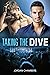Taking the Dive: A Gay Roma...
