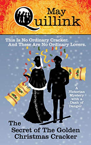 The Secret of The Golden Christmas Cracker (The May Quillink Crime Mystery Collection, #3)