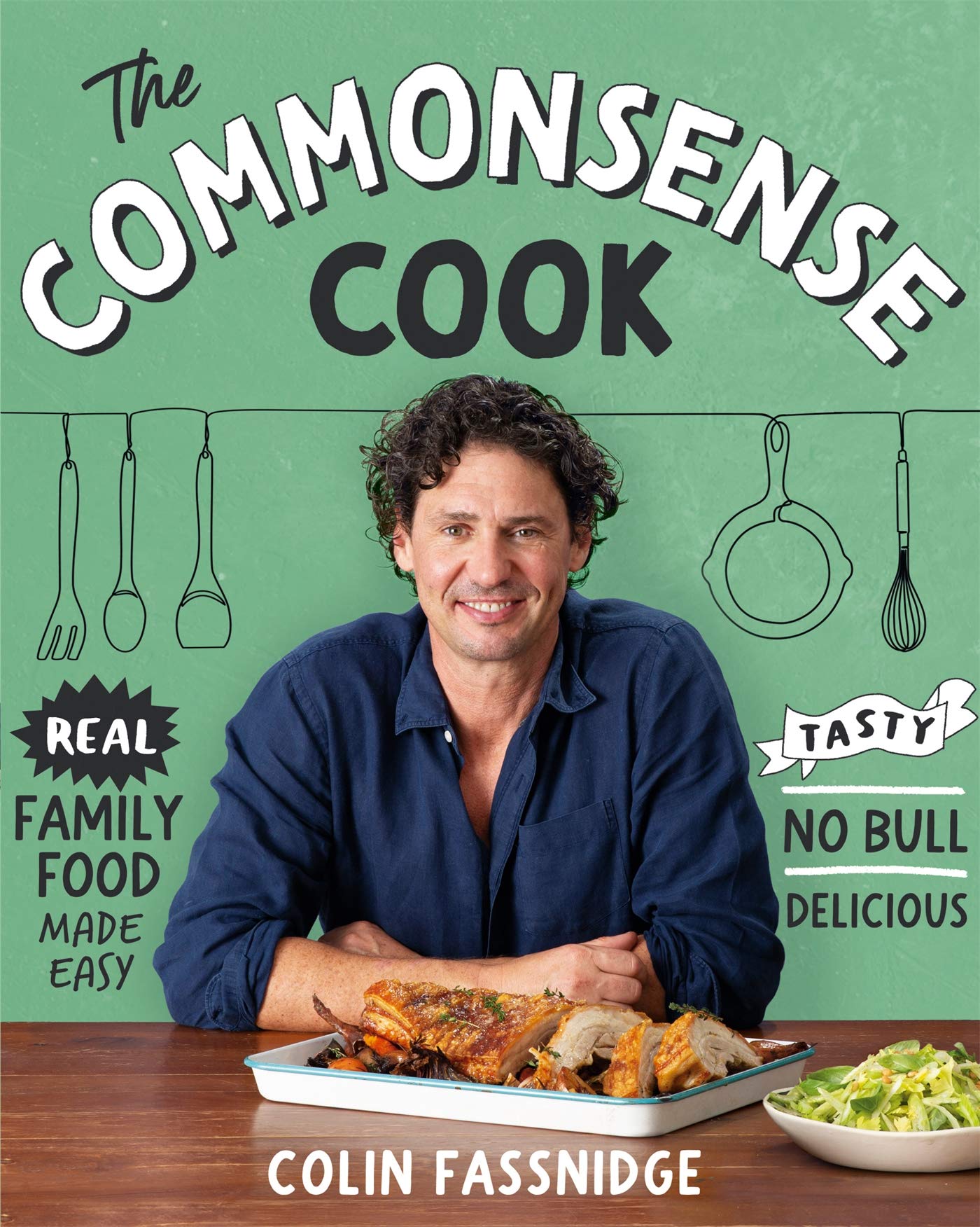 The Commonsense Cook: Real Family Food Made Easy (Kindle Edition)