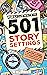 501 Story Settings: More Th...