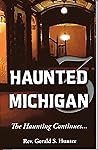 Haunted Michigan ...