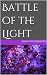 Battle of the Light by Emmy Wildermuth