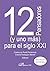 12 pensadores (y uno más) para el siglo XXI by Cristina de Peretti Peñaranda